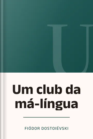 Um club da má-língua de Fiódor Dostoiévski, capa do livro
