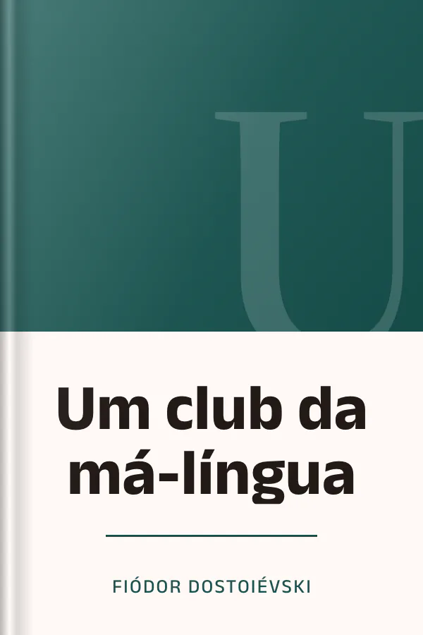 Um club da má-língua de Fiódor Dostoiévski, capa do livro