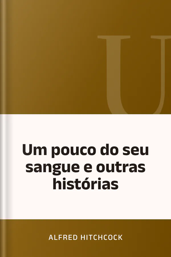Um pouco do seu sangue e outras histórias de Alfred Hitchcock, capa do livro