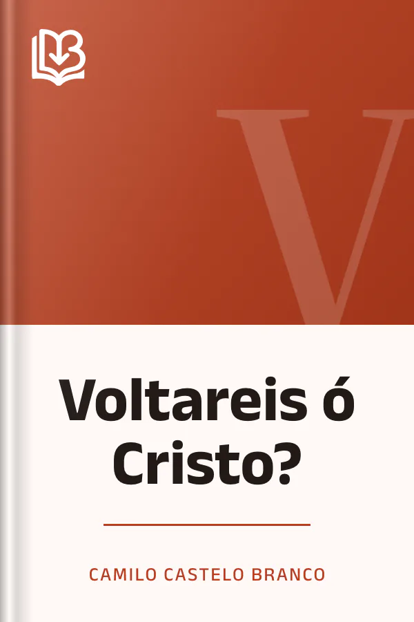 Voltareis ó Cristo? de Camilo Castelo Branco, capa do livro