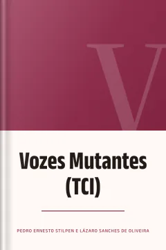 Vozes Mutantes (TCI) - Pedro Ernesto Stilpen e Lázaro Sanches de Oliveira