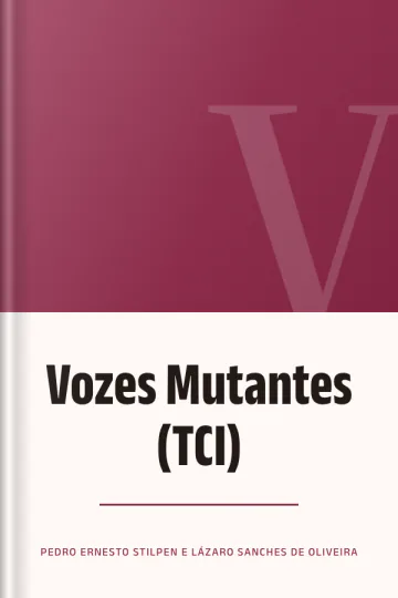 Vozes Mutantes (TCI) de Pedro Ernesto Stilpen e Lázaro Sanches de Oliveira, capa do livro