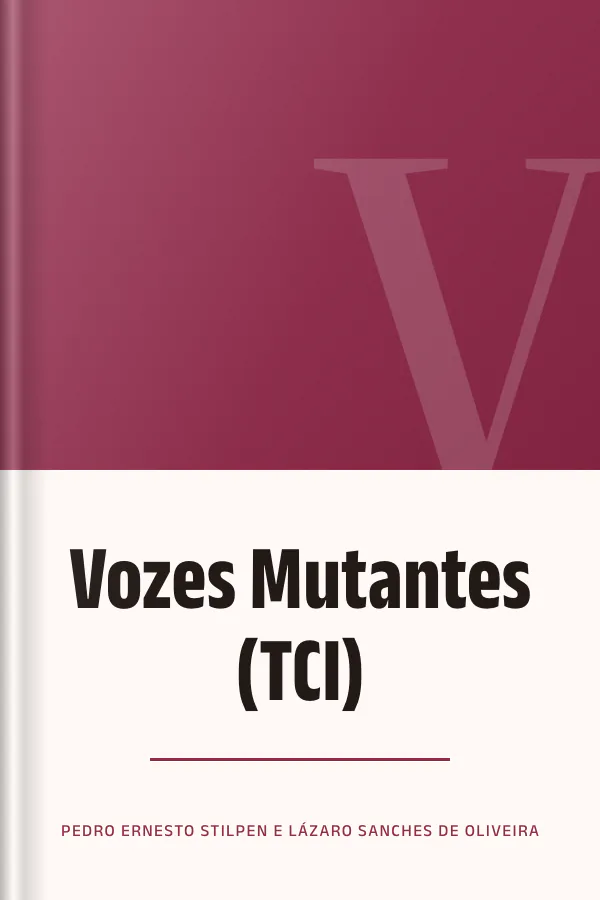 Vozes Mutantes (TCI) de Pedro Ernesto Stilpen e Lázaro Sanches de Oliveira, capa do livro