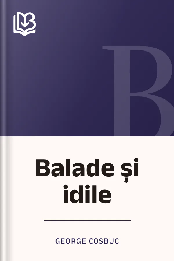 Balade și idile - George Coșbuc