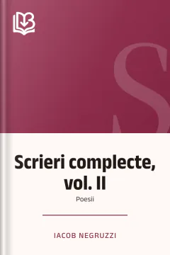 Scrieri complecte, vol. II - Iacob Negruzzi