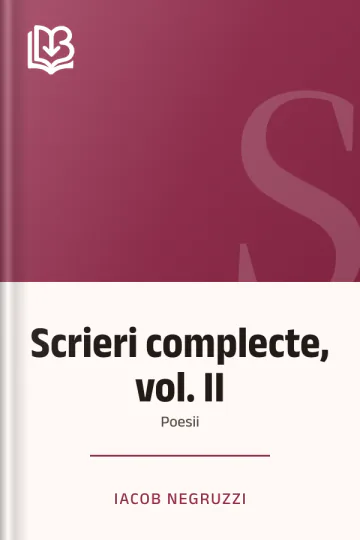 Scrieri complecte, vol. II - Iacob Negruzzi