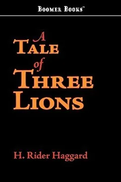 A Tale of Three Lions Bangla Onubad Book লেখক Henry Rider Haggard, বইয়ের প্রচ্ছদ