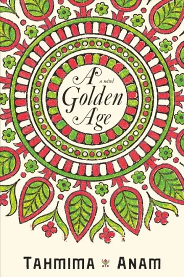 A Golden Age লেখক Tahmima Anam, বইয়ের প্রচ্ছদ