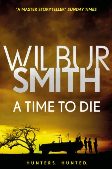 A Time to Die লেখক Wilbur smith, বইয়ের প্রচ্ছদ
