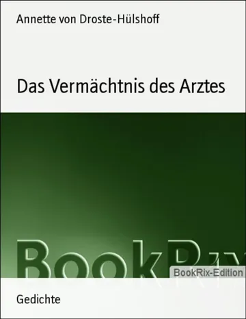 Das Vermächtnis des Arztes von Annette von Droste-Hülshoff, Buchcover