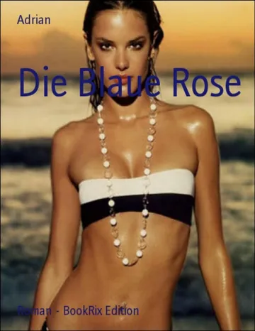 Die blaue Rose von Adrian, Buchcover