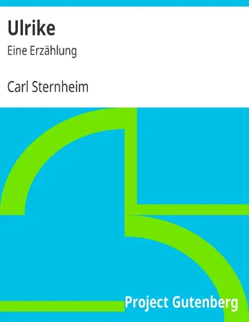 Ulrike von Carl Sternheim, Buchcover