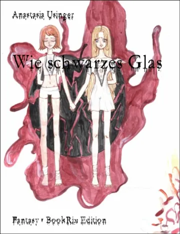 Wie schwarzes Glas von Anastasia Usinger, Buchcover