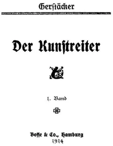 Der Kunstreiter: 1. Band von Friedrich Gerstäcker, Buchcover