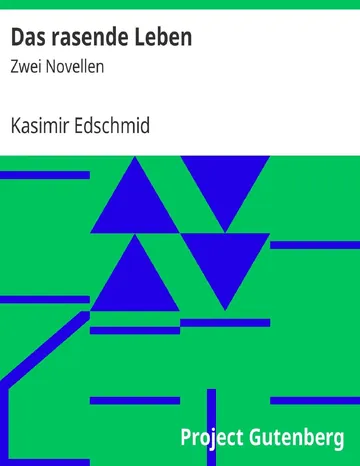 Das rasende Leben von Kasimir Edschmid, Buchcover