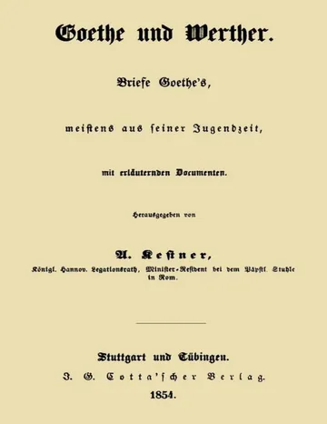 Goethe und Werther: Briefe Goethe's, meistens aus seiner Jugendzeit von Johann Wolfgang von Goethe, Buchcover