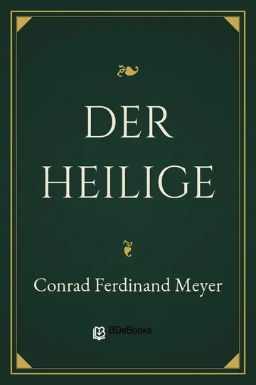 Der Heilige von Conrad Ferdinand Meyer, Buchcover