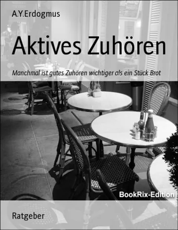 Aktives Zuhören von A.Y.Erdogmus, Buchcover