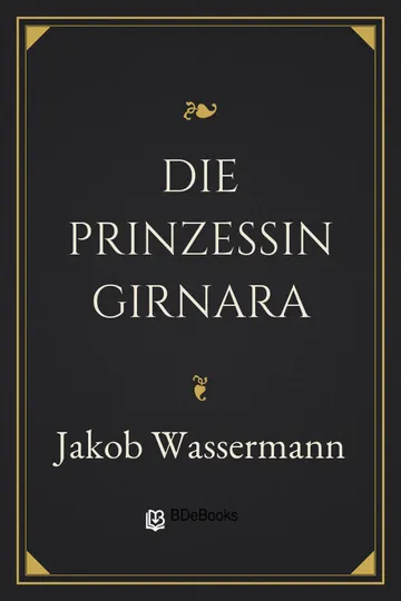 Die Prinzessin Girnara von Jakob Wassermann, Buchcover