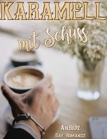 Karamell mit Schuss von AnBi Öz, Buchcover