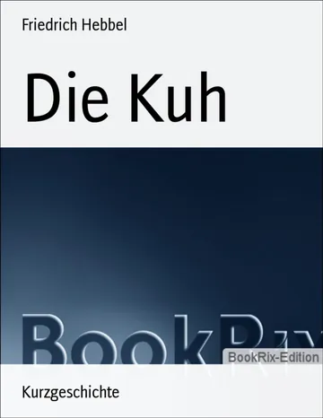 Die Kuh von Friedrich Hebbel, Buchcover
