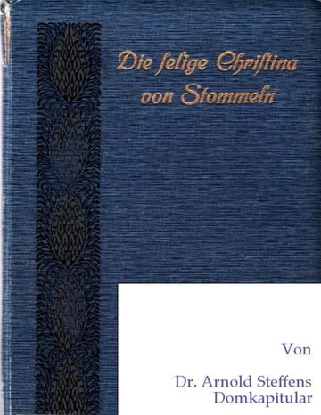 Die selige Christina von Stommeln von Arnold Steffens, Buchcover