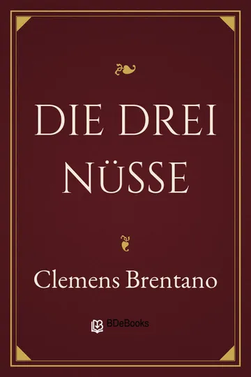 Die drei Nüsse von Clemens Brentano, Buchcover