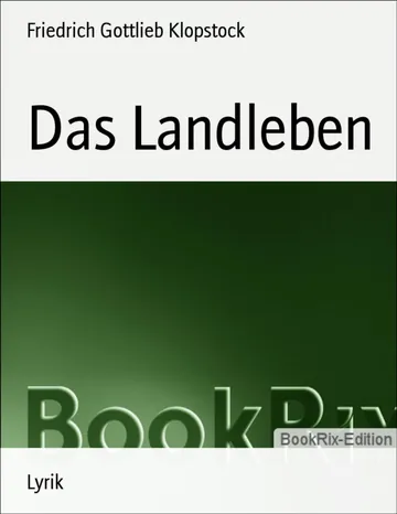 Das Landleben von Friedrich Gottlieb Klopstock, Buchcover