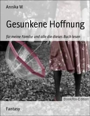 Gesunkene Hoffnung von Annika W., Buchcover