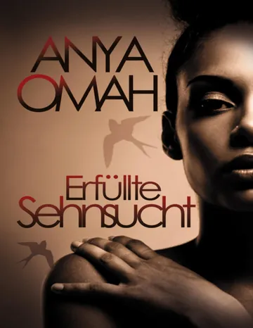 Erfüllte Sehnsucht, XXL-Leseprobe von Anya Omah, Buchcover