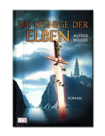 Die Könige der Elben, Zweiter Band der Elben-Trilogie von Alfred Bekker, Buchcover