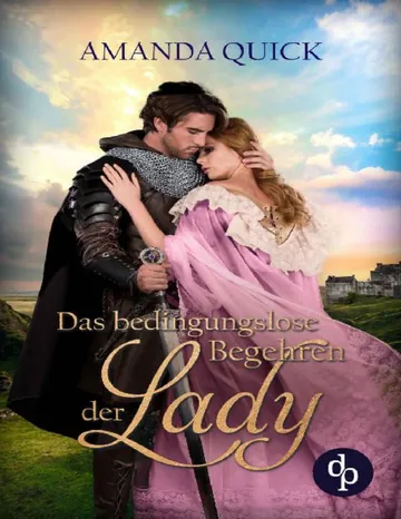 Das bedingungslose Begehren der Lady von Amanda Quick, Buchcover