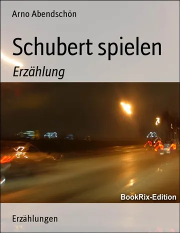 Schubert spielen von Arno Abendschön, Buchcover