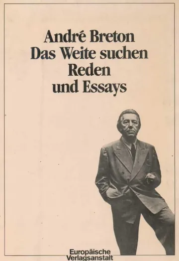 Das Weite suchen, Reden und Essays von André Breton, Buchcover