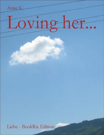 Loving her von Anna K., Buchcover