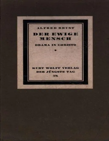 Der ewige Mensch, Drama in Christo von Alfred Brust, Buchcover