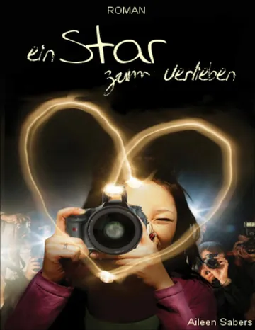 Ein Star zum Verlieben von Aileen Sabers, Buchcover