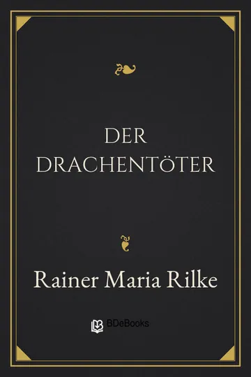Der Drachentöter von Rainer Maria Rilke, Buchcover