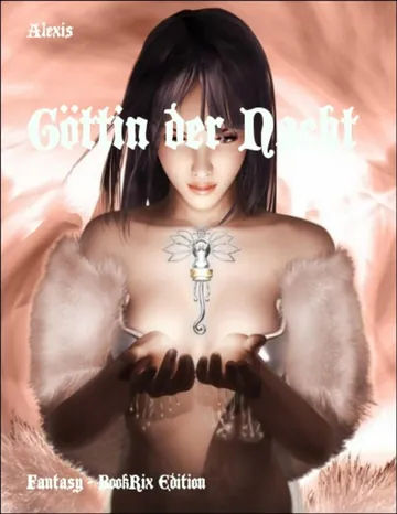 Göttin der Nacht von Alexis, Buchcover