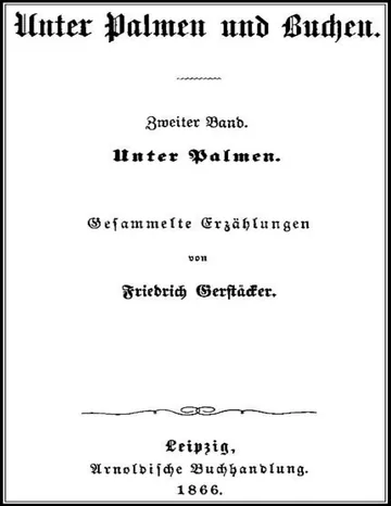 Unter Palmen und Buchen: Zweiter Band von Friedrich Gerstäcker, Buchcover