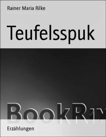 Teufelsspuk von Rainer Maria Rilke, Buchcover