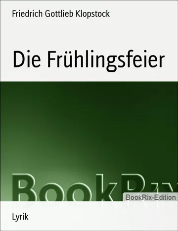 Die Frühlingsfeier von Friedrich Gottlieb Klopstock, Buchcover