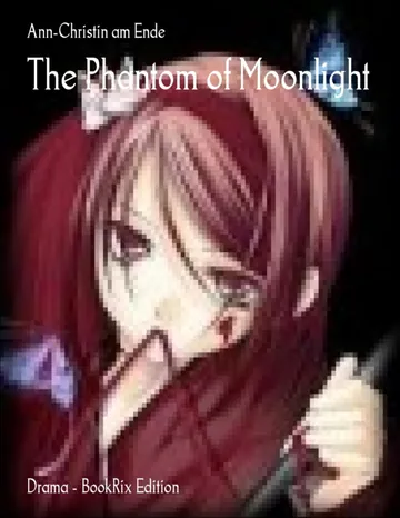The Phantom of Moonlight von Ann-Christin am Ende, Buchcover