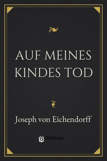 Auf meines Kindes Tod von Joseph von Eichendorff, Buchcover