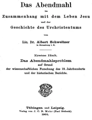 Das Abendmahl im Zusammenhang mit dem Leben Jesu, Erstes Heft, Das Abendmahlsproblem von Albert Schweitzer, Buchcover