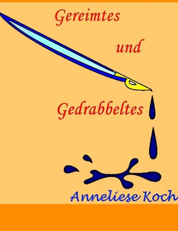 Gereimtes und Gedrabbeltes, kurz und knapp von Anneliese Koch, Buchcover