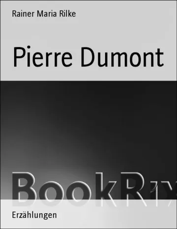 Pierre Dumont von Rainer Maria Rilke, Buchcover