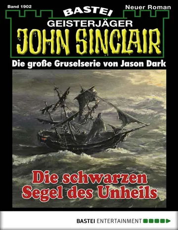 Die schwarzen Segel des Unheils, John Sinclair Nr. 1902 von Alfred Bekker, Buchcover