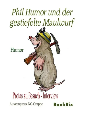 Phil Humor und der gestiefelte Maulwurf von Autorenpresse KG-Gruppe, Buchcover