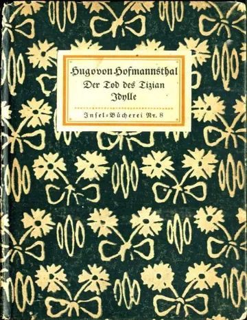 Der Tod des Tizian und Idylle, Zwei Dichtungen von Hugo von Hofmannsthal, Buchcover